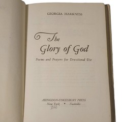 The Glory of God: Poems and Prayers for Devotional Use Book 1943 – SEE DESC