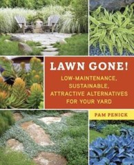 Lawn Gone!: Low-Maintenance, Sustainable, Attractive Alternatives for Yo – GOOD
