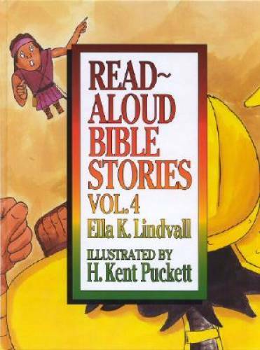 Read Aloud Bible Stories: Vol. 4 – Hardcover By Lindvall, Ella K. – GOOD