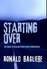 Starting Over : Premium Hardcover Edition by Ronald Bagliere (2021, Hardcover)