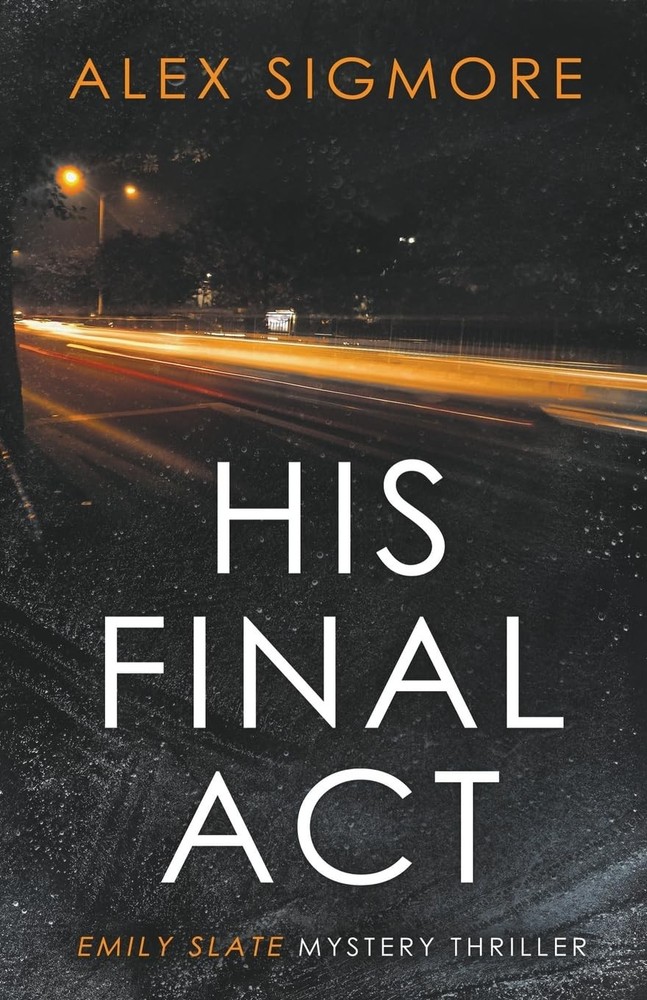 His Final Act (Emily Slate FBI Mystery Thriller)