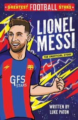 Sweet Cherry Publishing Greatest Football Stars Lionel Messi. By