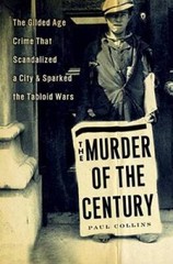 The Murder of the Century: The Gilded Age Crime That Scandalized a City & – GOOD