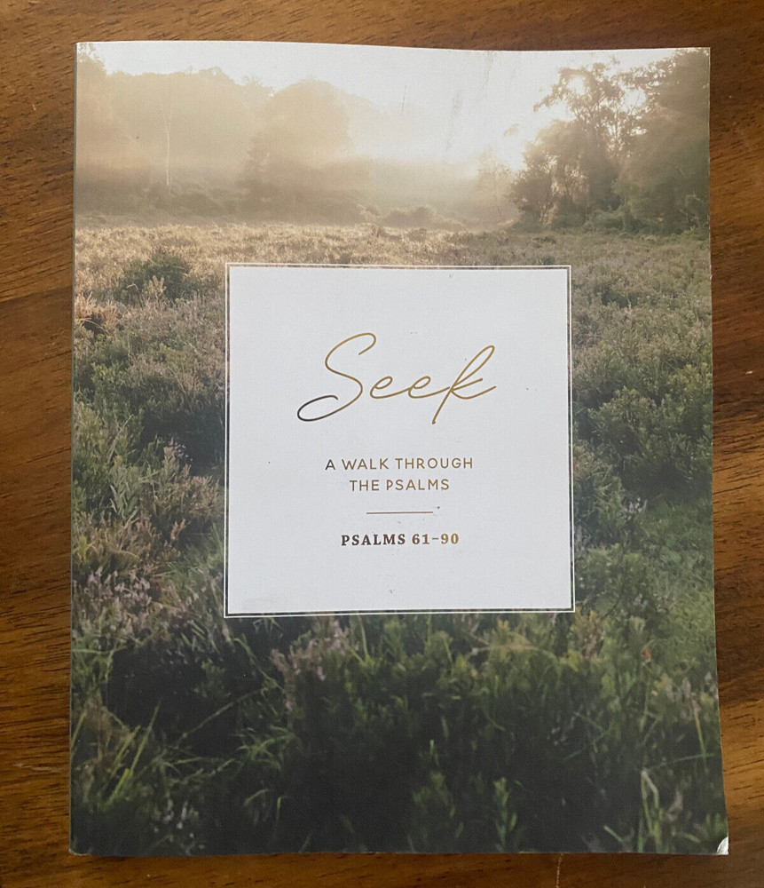 Seek | 6 Week Bible Study | A Walk Through Psalms 61-90 Clean Pages