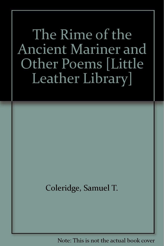 The Rime of the Ancient Mariner and Other Poems [Little Leather Library]