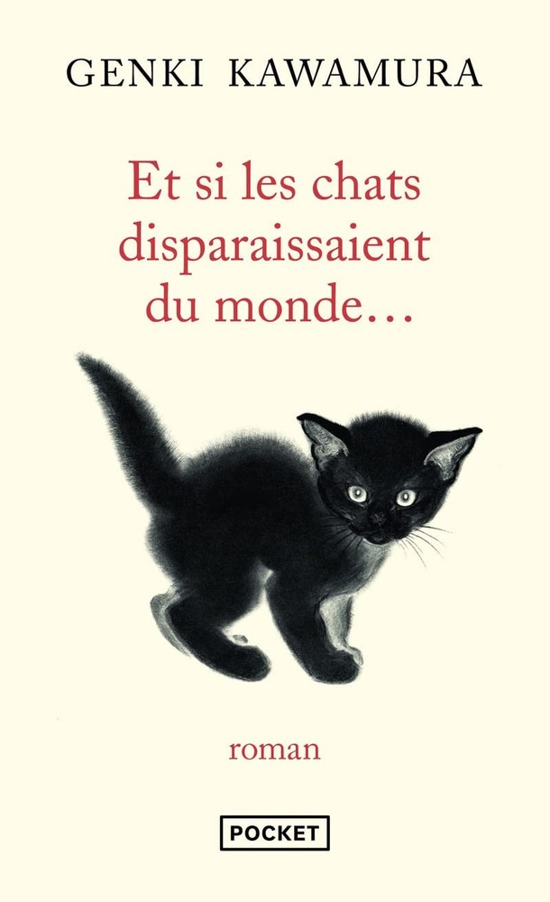 Et si les chats disparaissaient du monde… – pocket_book Kawamura, Genki|Du…