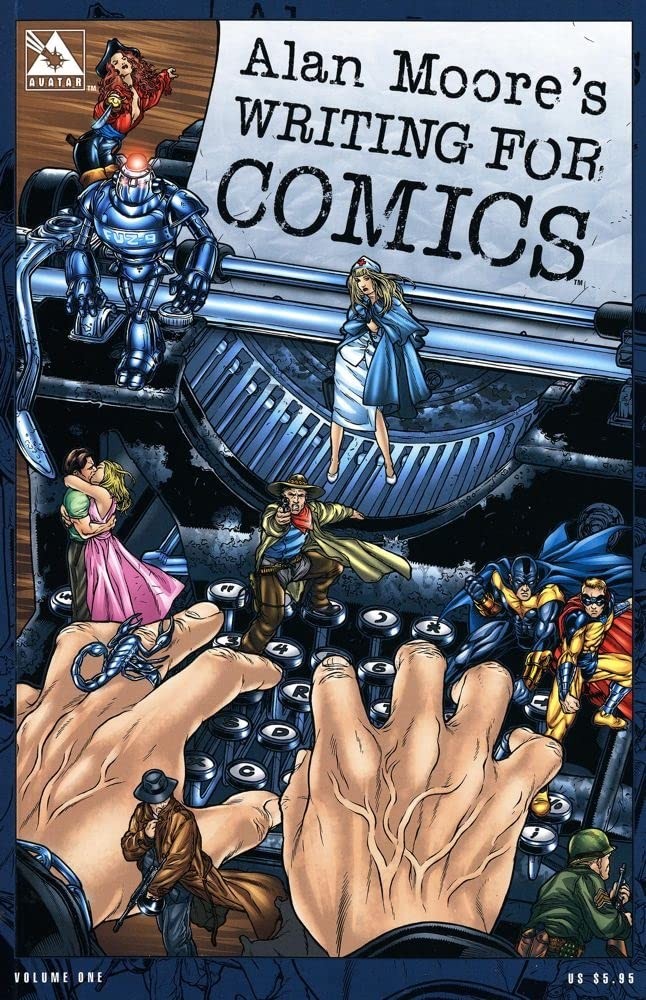 Alan Moore’s Writing For Comics Volume 1