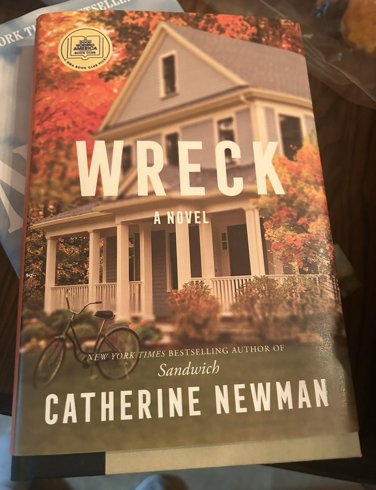 Catherine Newman Wreck Hardcover Novel Book Club Edition w/ Dust Jacket Fiction
