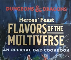 Heroes’ Feast Flavors of the Multiverse (Dungeons & Dragons): Official Cookbook