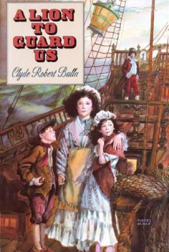 A Lion to Guard Us – Paperback By Bulla, Clyde Robert – GOOD