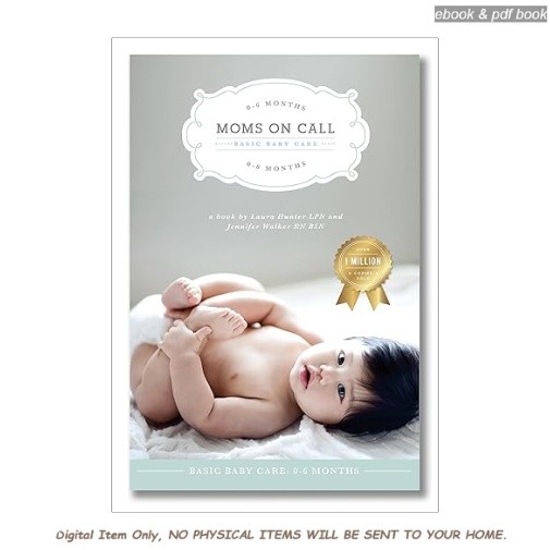 Moms on Call Basic Baby Care 0-6 Months Parenting B, Laura Hunter LPN 2026