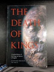 The Death of Kings A Medical History Kings Queens England Book Clifford Brewer