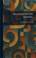Religion in the Making (Hardback or Cased Book)
