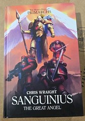 Sanguinius the Great Angel Chris Wraight HC HORUS HERESY PRIMARCHS BLACK LIBRARY