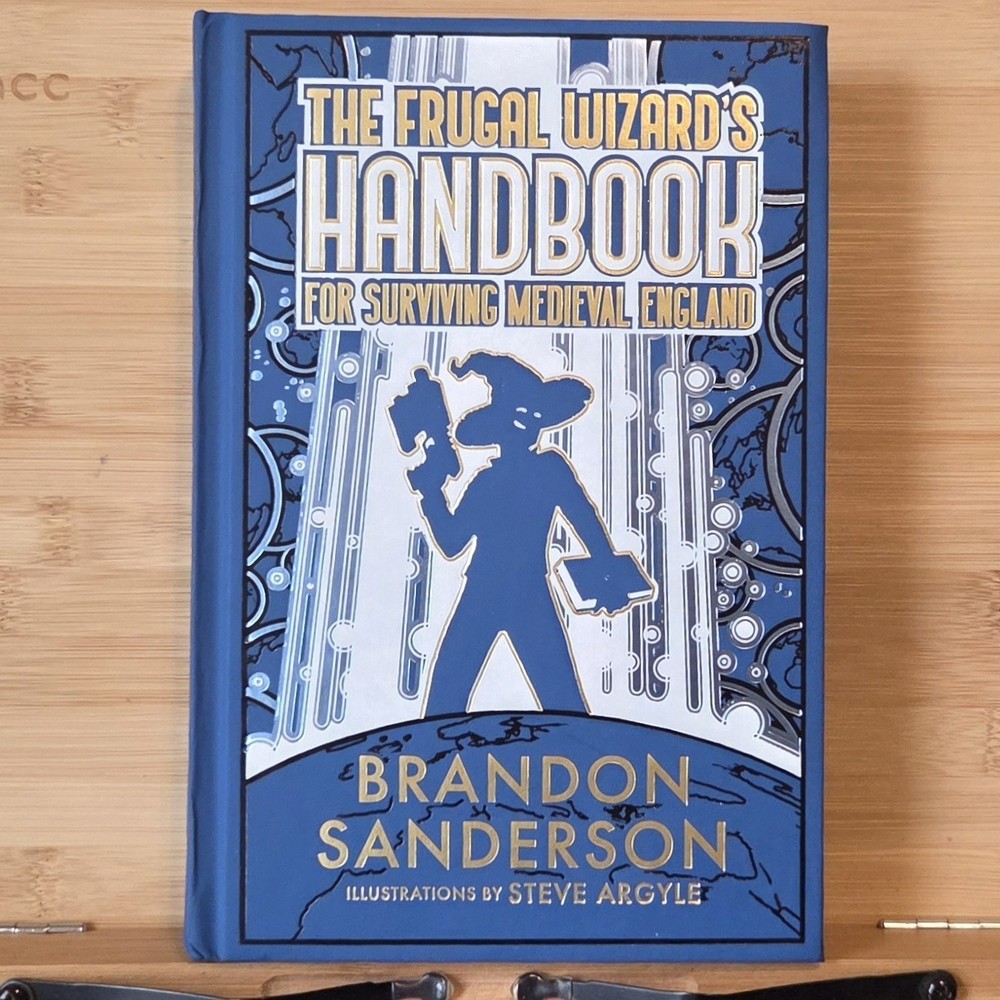 The Frugal Wizard’s Handbook for Surviving Medieval England Brandon Sanderson