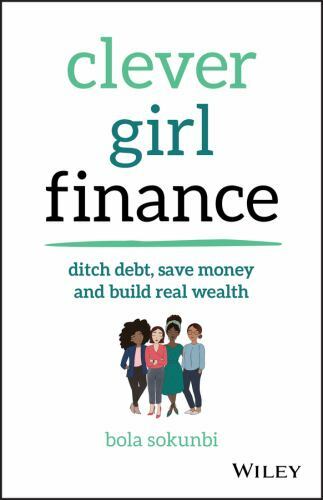 Clever Girl Finance: Ditch debt, save money and build real wealth – GOOD