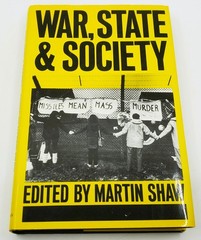 War State & Society by Martin Shaw 1984 Edition Hardcover