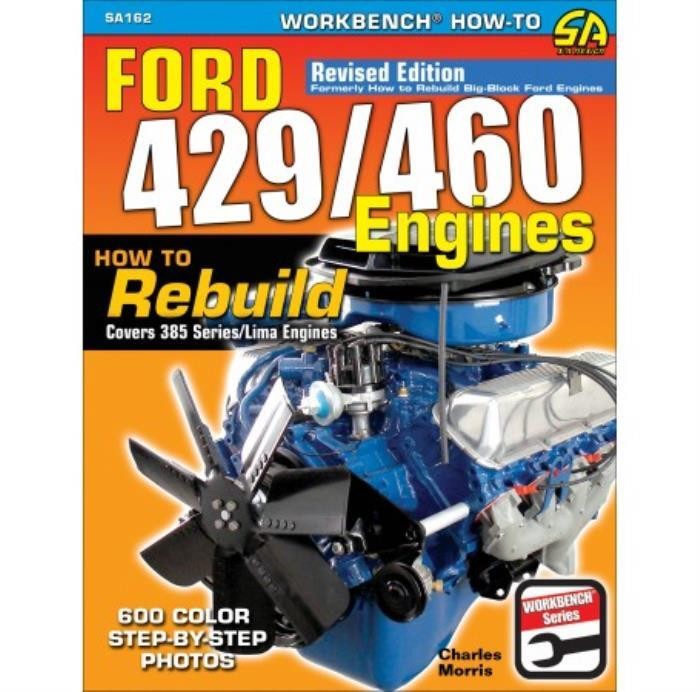 How to Rebuild Ford 429/460 Engines Manual Revised Edition Boss Cleveland