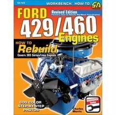 How to Rebuild Ford 429/460 Engines Manual Revised Edition Boss Cleveland