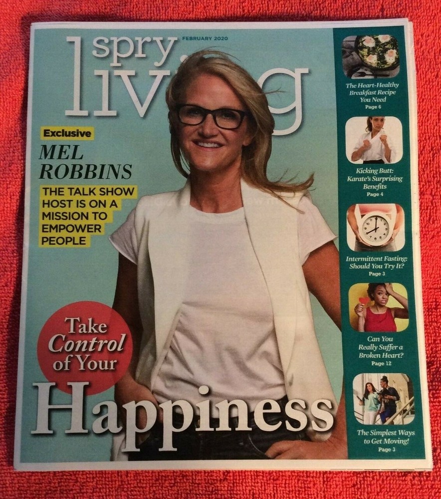 SPRY LIVING FEBRUARY 2020 MEL ROBBINS TAKE CONTROL OF YOUR HAPPINESS KARATE