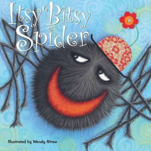 Itsy Bitsy Spider; Wendy Straw’s Nursery Rhyme C- 1921756799, paperback, MA, new