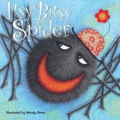 Itsy Bitsy Spider; Wendy Straw’s Nursery Rhyme C- 1921756799, paperback, MA, new
