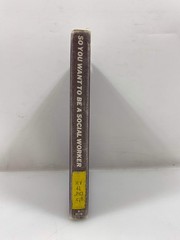 So You Want to Be a Social Worker by Perlman Ex-library 1962 HC