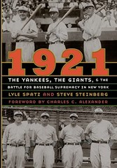 1921: The Yankees, the Giants, – ACCEPTABLE