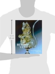Beyond Venice: Glass in Venetian Style, 1500-1750 (Hardcover) List $89 BRAND NEW