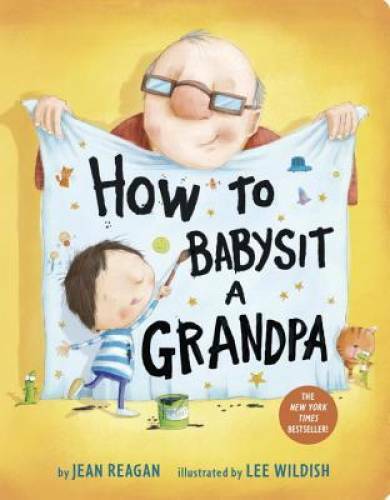 How to Babysit a Grandpa – Board book By Reagan, Jean – GOOD