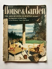 1957 House & Garden, The Arts of Living In Seattle, 104 Pages, Condenast Pub.