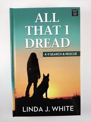 All That I Dread by Linda J. White (2021, Library Binding) Large Print – 1 of 6