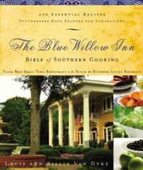 The Blue Willow Inn Bible of Southern Cooking: Over 600 Essential Recipes – GOOD