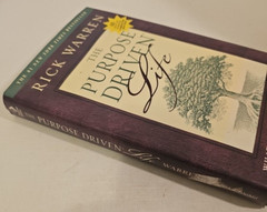 Hardback Book, The Purpose Driven Life by Rick Warren 334 pages TB