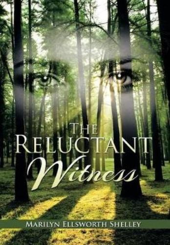 Marilyn Ellsworth Shelley The Reluctant Witness (Hardback) (UK IMPORT)