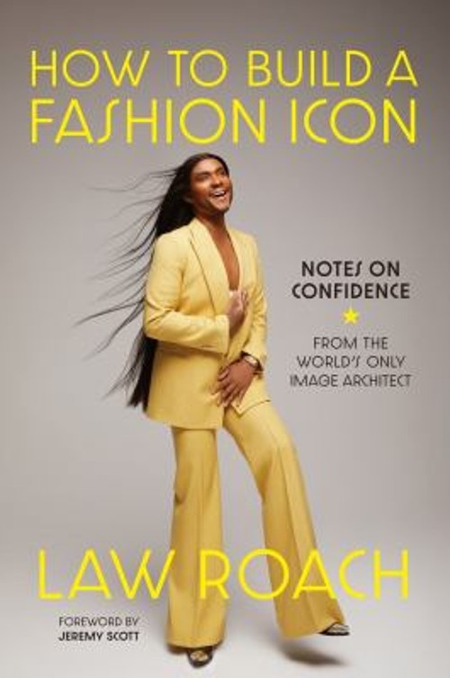 How to Build a Fashion Icon : Notes on Confidence from the World’
