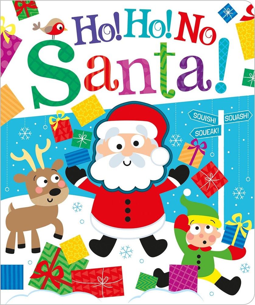 Ho! Ho! No, Santa! (Squish Squash Squeak – Silicone Books) – Brooks, Bobbie …