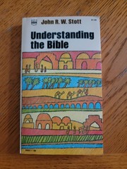 Understanding the Bible, John R. W. Stott