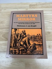 Martyrs’ Mirror by Thieleman J. van Braght (1998, Trade Paperback)