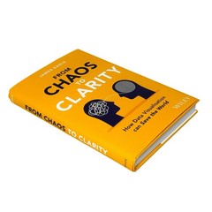 From Chaos to Clarity James Eagle Hardcover Data Visualization Data Science AI