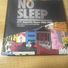 NO SLEEP: NYC Nightlife Flyers 1988-1999 NEW Hip Hop, Rap & House 1ST EDITION