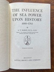 Influence of Sea Power Upon History 1660-1783 by Alfred Mahan Maritime Naval