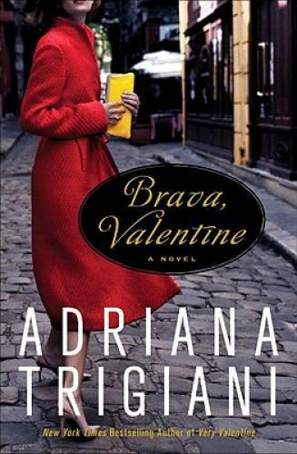 Brava, Valentine: A Novel – Hardcover By Trigiani, Adriana – GOOD