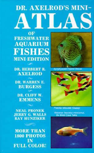 Dr Axelrods Mini Atlas of Freshwater Aquarium Fishes by Dr. Axelrod, Herbert R
