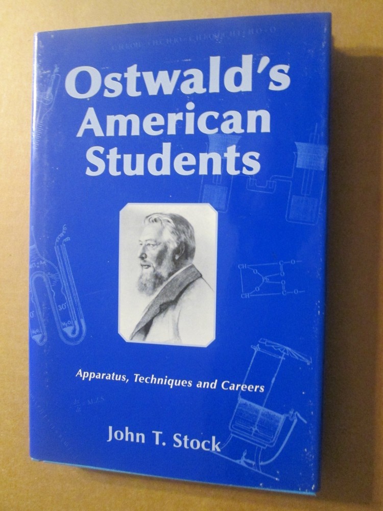 SIGNED Ostwald’s American Students – Apparatus, Techniques and Careers