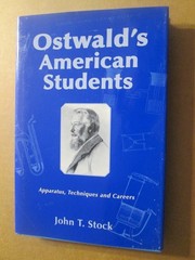 SIGNED Ostwald’s American Students – Apparatus, Techniques and Careers