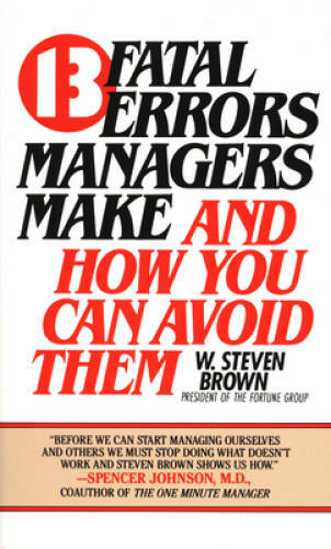 13 fatal errors managers make and how you can avoid them – VERY GOOD