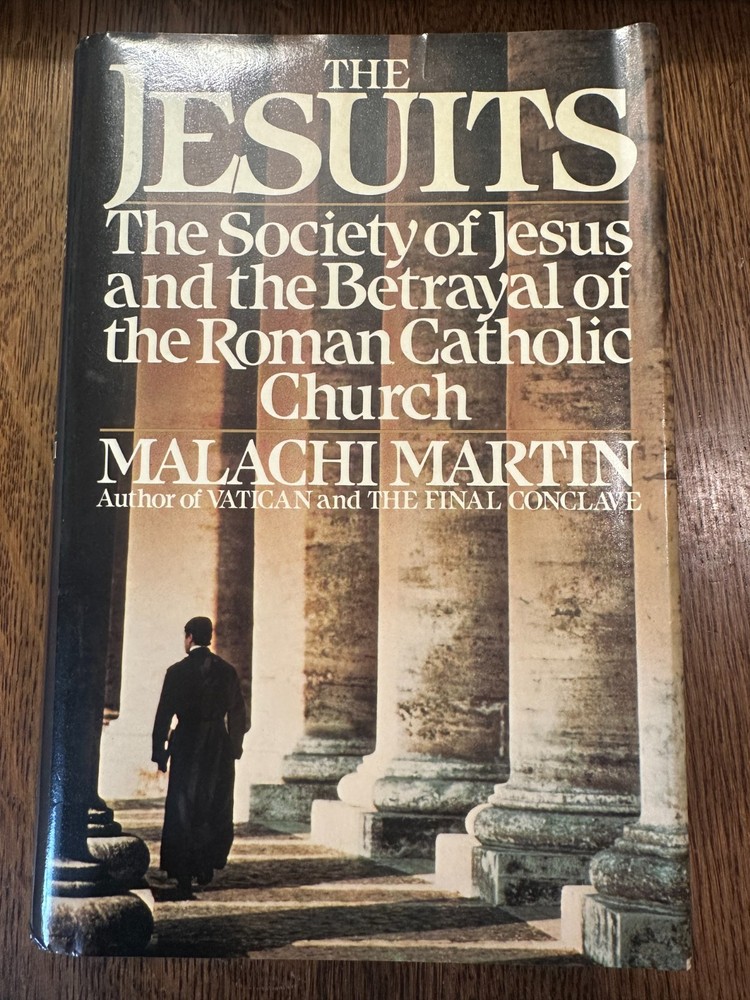 The Jesuits by Malachi Martin (1987, Hardcover) CATHOLICISM CHRISTIAN RELIGION