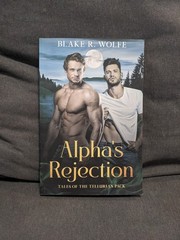 Alpha’s Rejection: Tales of the Tellurian Pack by Blake R. Wolfe paperback 2023