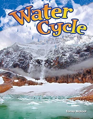 Water Cycle (Science Readers: Content and Literacy) by Torrey Maloof